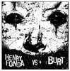 HENRY FONDA vs BURT Split 7" colored vinyl