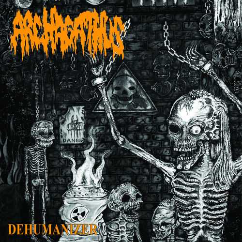 ARCHAGATHUS 'Dehumanizer' LP + CD