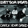 LIVET SOM INSATS 'Check Your Grind' Gatefold LP