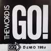 GO! 'The word is Go​!​' 7"